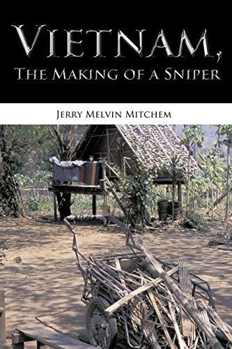 Vietnam, the Making of a Sniper