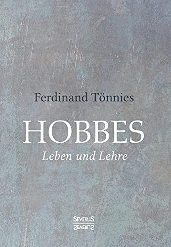 Hobbes: Leben und Lehre