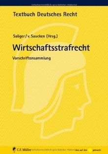 Wirtschaftsstrafrecht: Vorschriftensammlung (Textbuch Deutsches Recht)