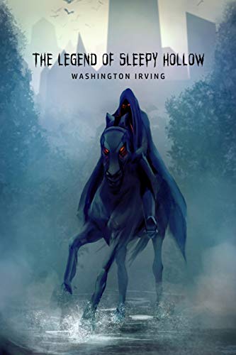 Washington Irving The Legend Of Sleepy Hollow