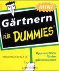 Gärtnern für Dummies. Tipps und Tricks für den grünen Daumen