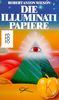 Die Illuminati-Papiere.