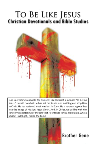 To Be Like Jesus: Christian Devotionals and Bible Studies