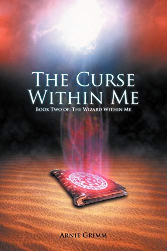 The Curse Within Me: Book Two Of: The Wizard Within Me