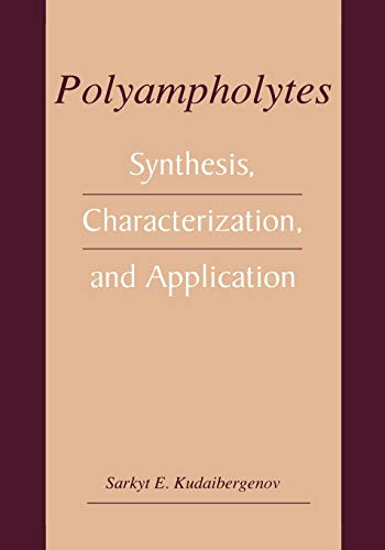 Polyampholytes: Synthesis, Characterization and Application