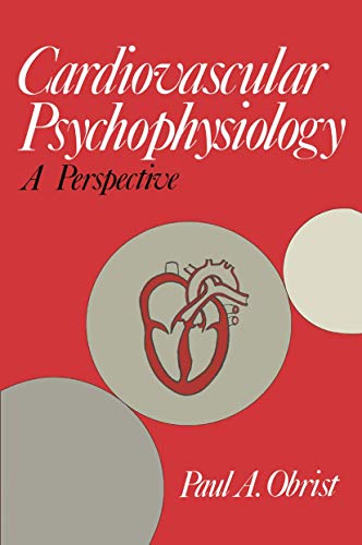 Cardiovascular Psychophysiology: A Perspective