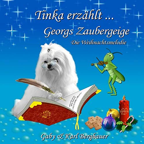 Tinka erzählt...: Georgs Zaubergeige - Die Weihnachtsmelodie