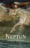 Neptun: Die Sehnsucht nach Erlösung