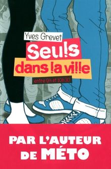 Seuls dans la ville entre 9 h et 10 h 30