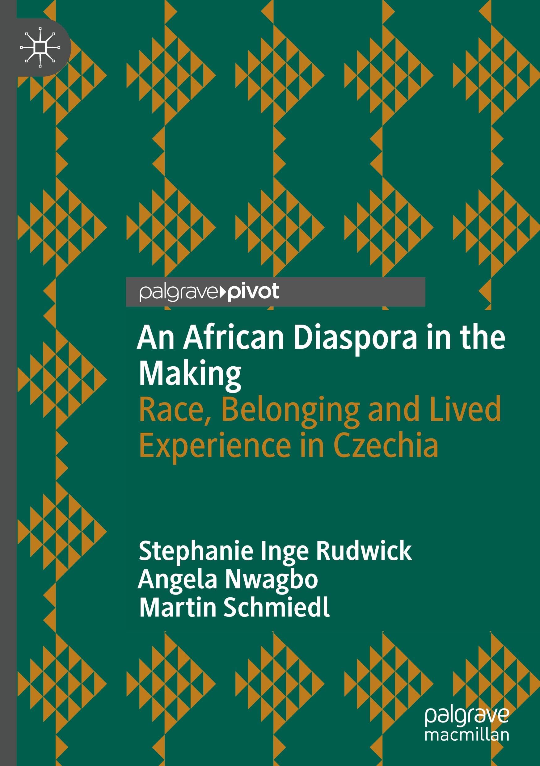 An African Diaspora in the Making: Race, Belonging and Lived Experience in Czechia