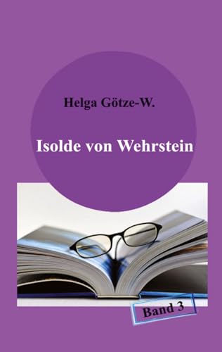 Isolde von Wehrstein: Band 3