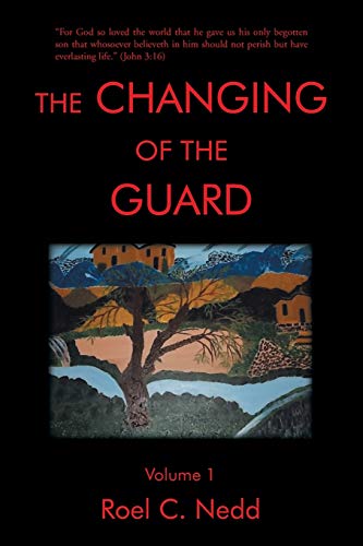 The Changing Of The Guard: Volume 1