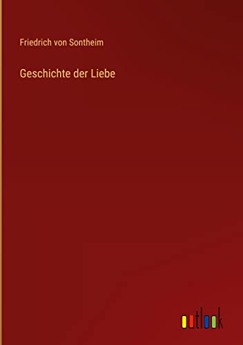 Geschichte der Liebe