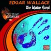 Krimi Klassiker, Folge 3: Edgar Wallce - Die Blaue Hand