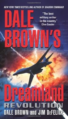 Dale Brown's Dreamland: Revolution (Dreamland (Harper Paperback))