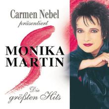 Carmen Nebel Präs. Monika Martin -die Größten Hits