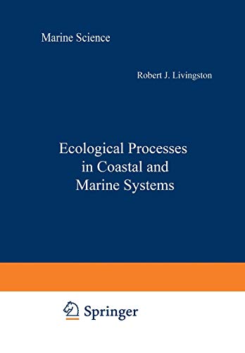 Ecological Processes in Coastal and Marine Systems (Marine Science, 10, Band 10)