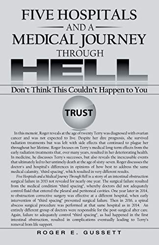 Five Hospitals and a Medical Journey Through Hell: Don’t Think This Couldn’t Happen to You