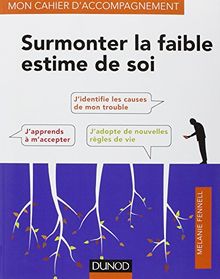 Surmonter la faible estime de soi