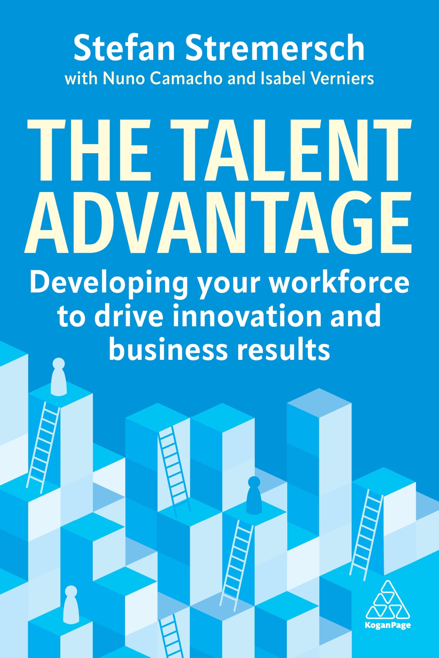 The Talent Advantage: Developing Your Workforce to Drive Innovation and Business Results