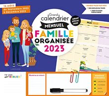 Grand calendrier mensuel famille organisée 2023 : 16 mois : de septembre 2022 à décembre 2023