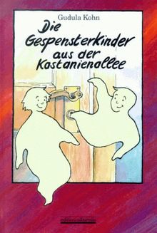 Die Gespensterkinder aus der Kastanienallee