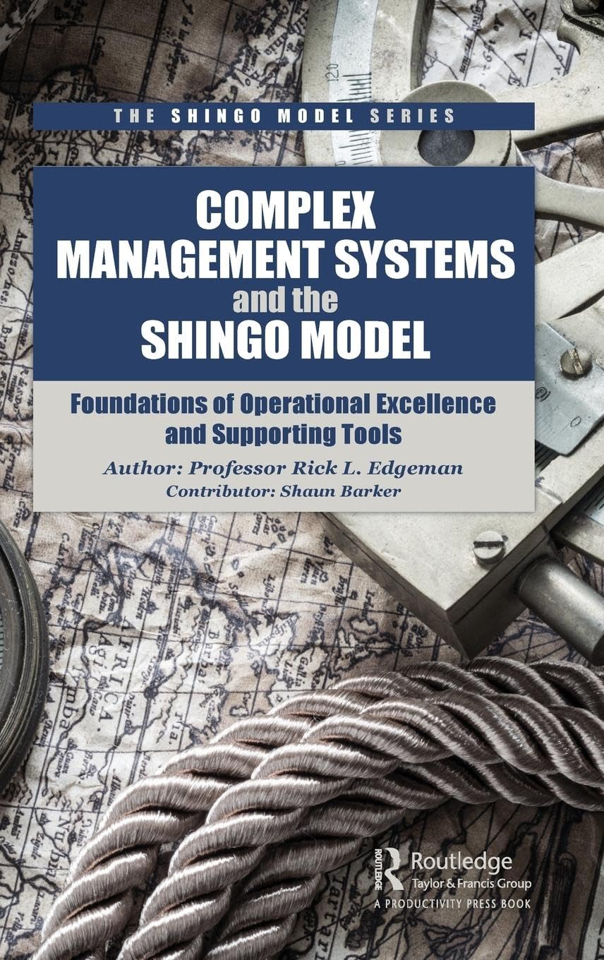 Complex Management Systems and the Shingo Model: Foundations of ...