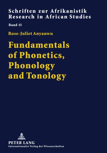 Fundamentals of Phonetics, Phonology and Tonology: With Specific African Sound Patterns (Schriften zur Afrikanistik /Research in African Studies)
