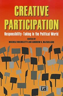 Creative Participation: Responsibility-Taking in the Political World