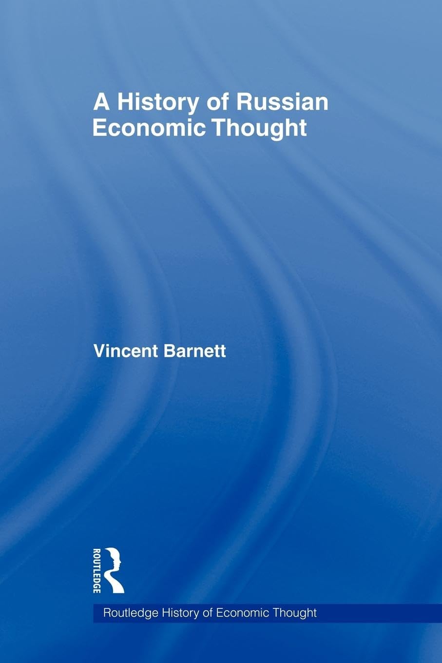A History of Russian Economic Thought (Routledge History of Economic Thought)