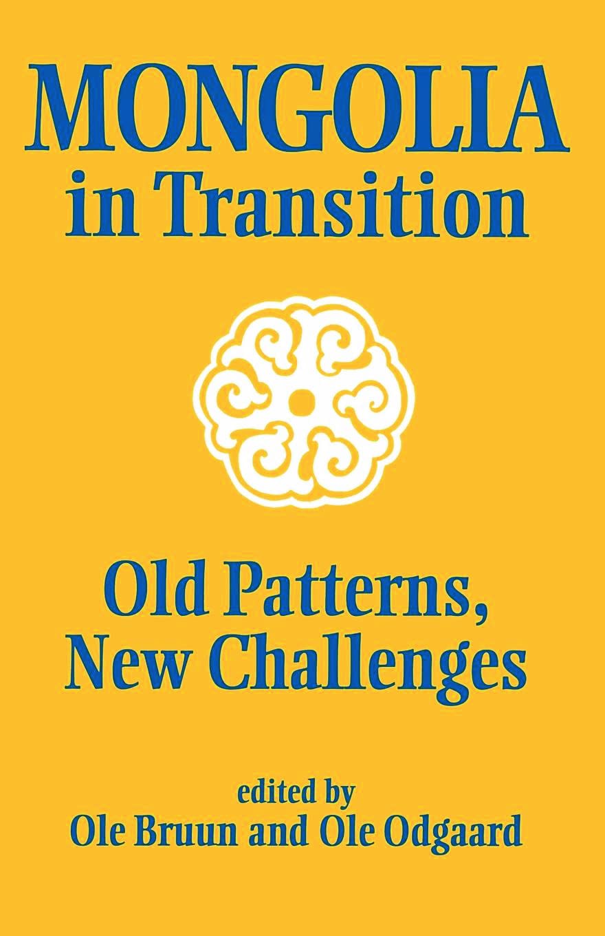 Mongolia in Transition: Old Patterns, New Challenges (Nias Studies in Asian Topics, 22, Band 22)