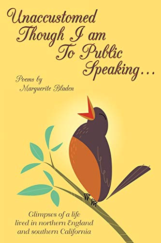Unaccustomed Though I Am To Public Speaking . . .