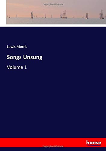 Songs Unsung: Volume 1