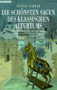 Die schönsten Sagen 2 des klassischen Altertums nach seinen Dichtern und Erzählern