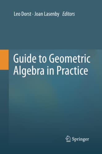 Guide to Geometric Algebra in Practice