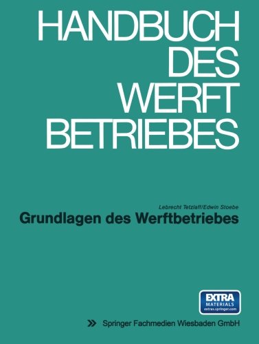 Grundlagen des Werftbetriebes