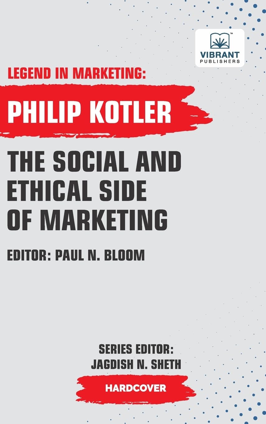 The Social And Ethical Side Of Marketing (Legend in Marketing, Band 9)
