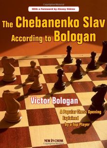 The Chebanenko Slav According to Bologan: A Popular Chess Opening Explained by a Top Player