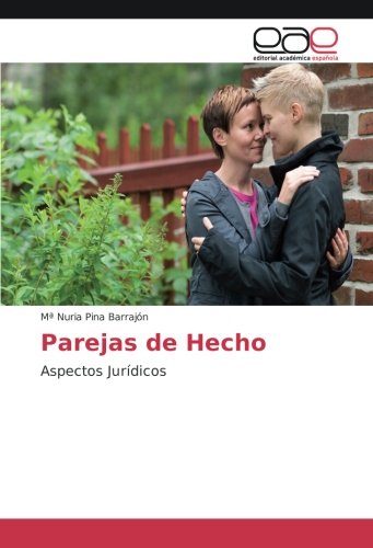Parejas de Hecho: Aspectos Jurídicos