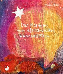 Das Märchen vom allerschönsten Weihnachtsstern (Eschbacher Geschenkheft)