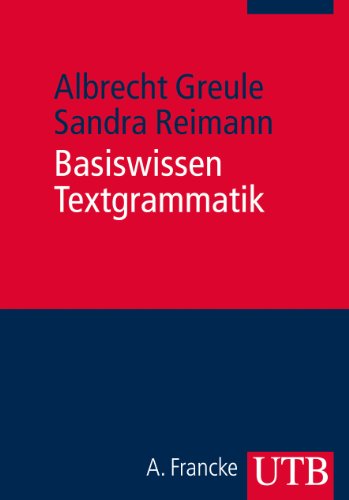 Basiswissen Textgrammatik - Albrecht Greule Sandra Reimann Taschenbuch