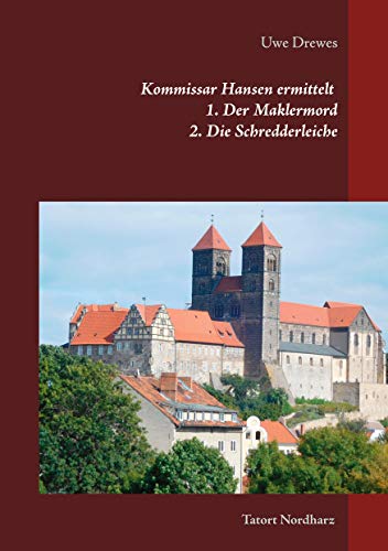 Kommissar Hansen ermittelt: 1. Der Maklermord. 2. Die Schredderleiche