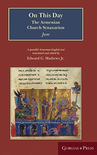 On This Day (June): The Armenian Church Synaxarion (Yaysmawurk¿)