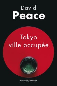 Tokyo, ville occupée