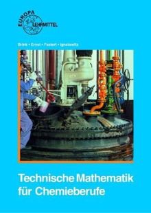 Technische Mathematik für Chemieberufe