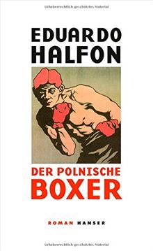 Der polnische Boxer: Roman in zehn Runden