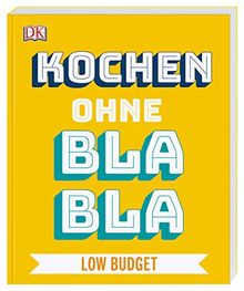 Kochen ohne Blabla Low Budget