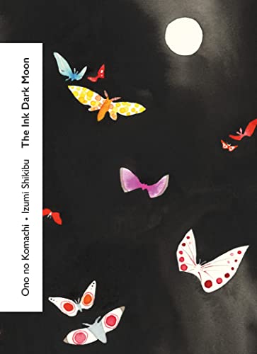 Izumi Shikibu The Ink Dark Moon (Vintage Classics Love Poems)
