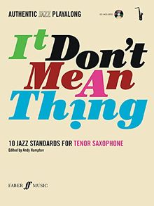 It Don't Mean A Thing (Tenor Saxophone). Für Tenorsaxophon