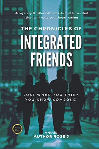 The Chronicles of Integrated Friends